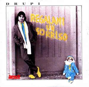 Regalami Un Sorriso - Vinile 7'' di Drupi