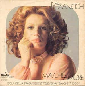 Ma Che Amore - Vinile 7'' di Iva Zanicchi