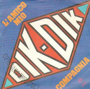 L'Amico Mio / Compagnia - Vinile 7'' di Dik Dik