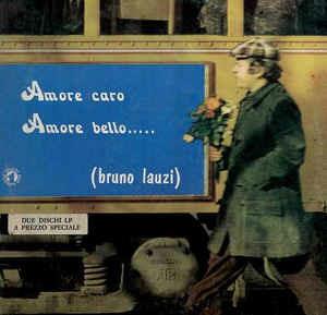 Amore Caro Amore Bello... - Vinile LP di Bruno Lauzi