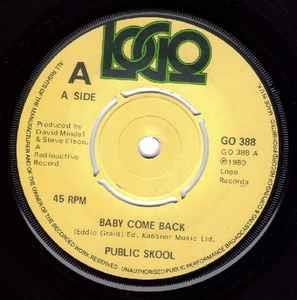 Public Skool: Baby Come Back - Vinile 7''