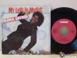 My Love Is Music - Vinile 7'' di Gloria Gaynor