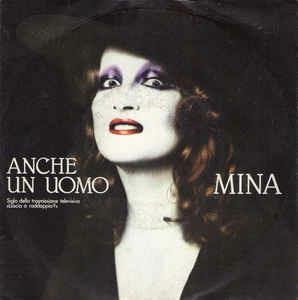 Anche Un Uomo - Vinile 7'' di Mina