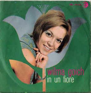 In Un Fiore - Vinile 7'' di Wilma Goich