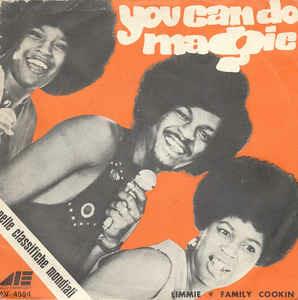 You Can Do Magic - Vinile 7'' di Limmie & Family Cookin'