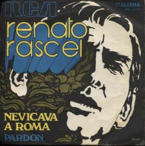 Nevicava A Roma / Pardon - Vinile 7'' di Renato Rascel