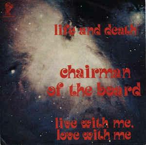 Life & Death / Live With Me, Love With Me - Vinile 7'' di Chairmen of the Board