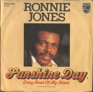 Sunshine Day / Every Beat Of My Heart - Vinile 7'' di Ronnie Jones
