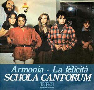 Armonia / La Felicità - Vinile 7'' di Schola Cantorum