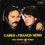 Carlo Nero e Franco Nero: Will Change The World / Cambiera'