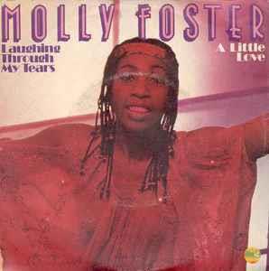 Laughing Through My Tears / A Little Love - Vinile 7'' di Molly Foster