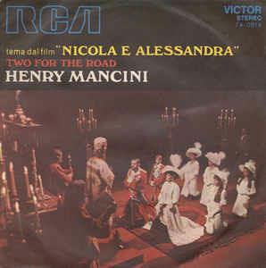 Tema Dal Film "Nicola E Alessandra" / Two For The Road - Vinile 7'' di Henry Mancini