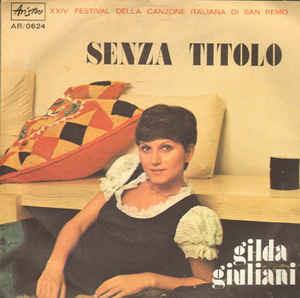 Senza Titolo - Vinile 7'' di Gilda Giuliani