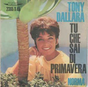 Tu Che Sai Di Primavera - Vinile 7'' di Tony Dallara