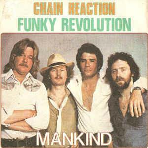 Chain Reaction / Funky Revolution - Vinile 7'' di Mankind