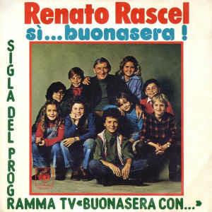 Sì...Buonasera! - Vinile 7'' di Renato Rascel