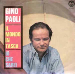 Il Mondo In Tasca / Io Che Sarei - Vinile 7'' di Gino Paoli