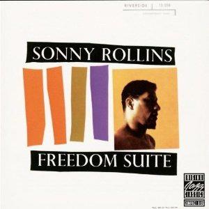 Freedom Suite - Vinile LP di Sonny Rollins