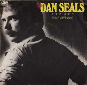 Stones (Dig A Little Deeper) - Vinile 7'' di Dan Seals