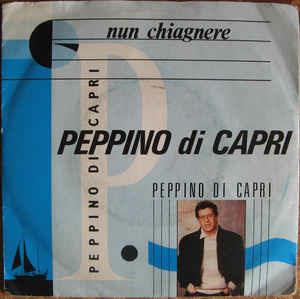 Nun Chiagnere - Vinile 7'' di Peppino Di Capri