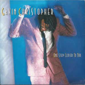 One Step Closer To You - Vinile 7'' di Gavin Christopher