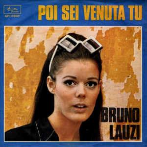 Poi Sei Venuta Tu - Vinile 7'' di Bruno Lauzi