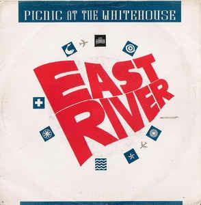 East River - Vinile 7'' di Picnic At The Whitehouse