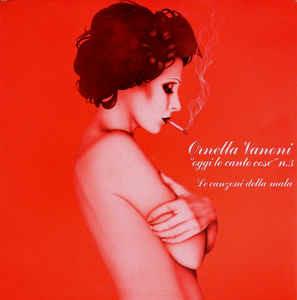 ”Oggi Le Canto Così” N.3 (Le Canzoni Della Mala) - Vinile LP di Ornella Vanoni