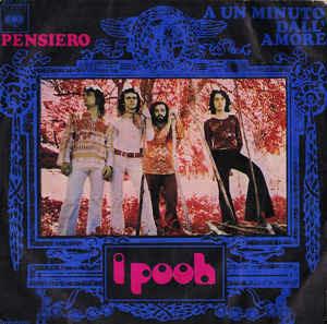 Pensiero / A Un Minuto Dall'Amore - Vinile 7'' di Pooh