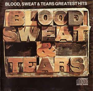 Blood, Sweat And Tears Greatest Hits - CD Audio di Blood Sweat & Tears