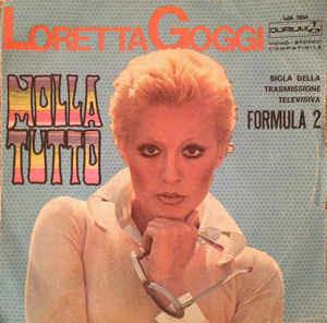 Molla Tutto - Vinile 7'' di Loretta Goggi