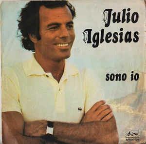 Sono Io - Vinile 7'' di Julio Iglesias