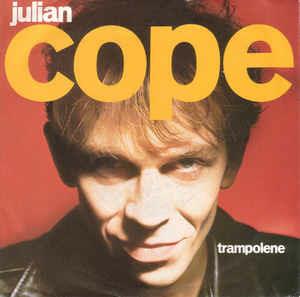 Trampolene - Vinile 7'' di Julian Cope