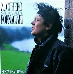 Senza Una Donna - Vinile 7'' di Zucchero