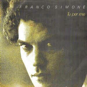 Tu Per Me - Vinile 7'' di Franco Simone