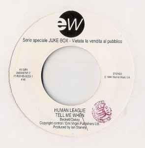 Tell Me When / Solo Baci - Vinile 7'' di Human League,Dirotta su Cuba