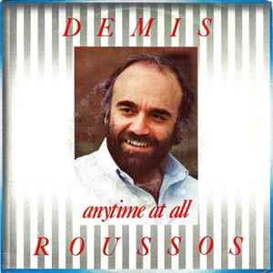 Anytime At All / Friends Of A Lifetime - Vinile 7'' di Demis Roussos