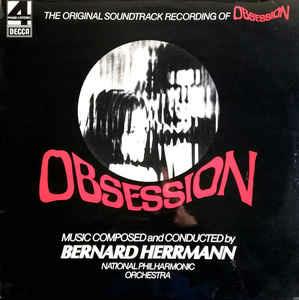Obsession (The Original Soundtrack Recording) - Vinile LP di Bernard Herrmann
