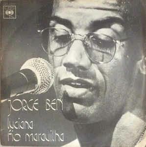 Luciana / Fio Maravilha - Vinile 7'' di Jorge Ben