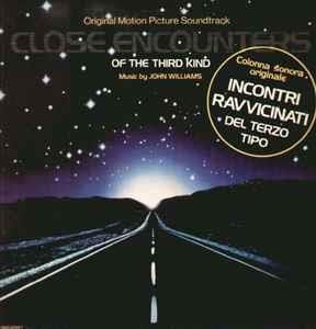 Close Encounters Of The Third Kind (Colonna Sonora) - Vinile LP di John Williams