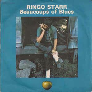 Beaucoups Of Blues - Vinile 7'' di Ringo Starr