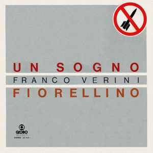 Un Sogno / Fiorellino - Vinile 7'' di Franco Verini