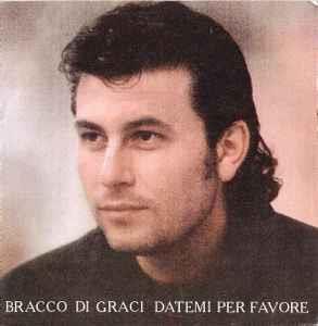 Datemi Per Favore - Vinile 7'' di Bracco Di Graci