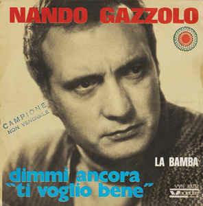 Dimmi Ancora "Ti Voglio Bene" - Vinile 7'' di Nando Gazzolo