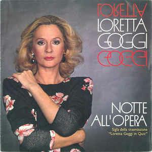 Notte All'Opera - Vinile 7'' di Loretta Goggi