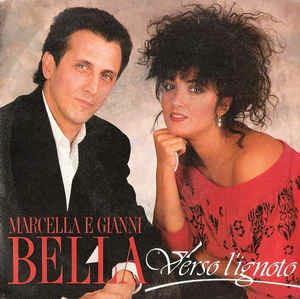 Verso L'Ignoto - Vinile 7'' di Gianni Bella,Marcella Bella