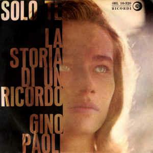 Solo Te / La Storia Di Un Ricordo - Vinile 7'' di Gino Paoli