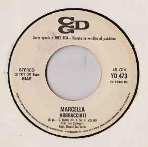 Abbracciati / Ti Voglio Dire - Vinile 7'' di Marcella Bella,Riccardo Fogli