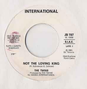 Not The Loving King / Un'Estate Con Te - Vinile 7'' di Twins