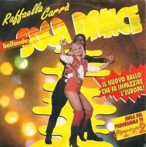 Ballando Soca Dance - Vinile 7'' di Raffaella Carrà